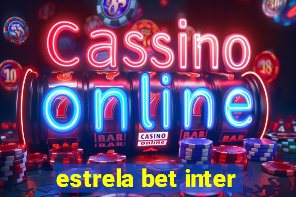 estrela bet inter